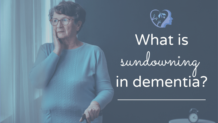 what is sundowning in dementia?