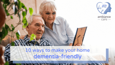 How to make your home dementia friendly
